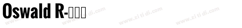 Oswald R字体转换